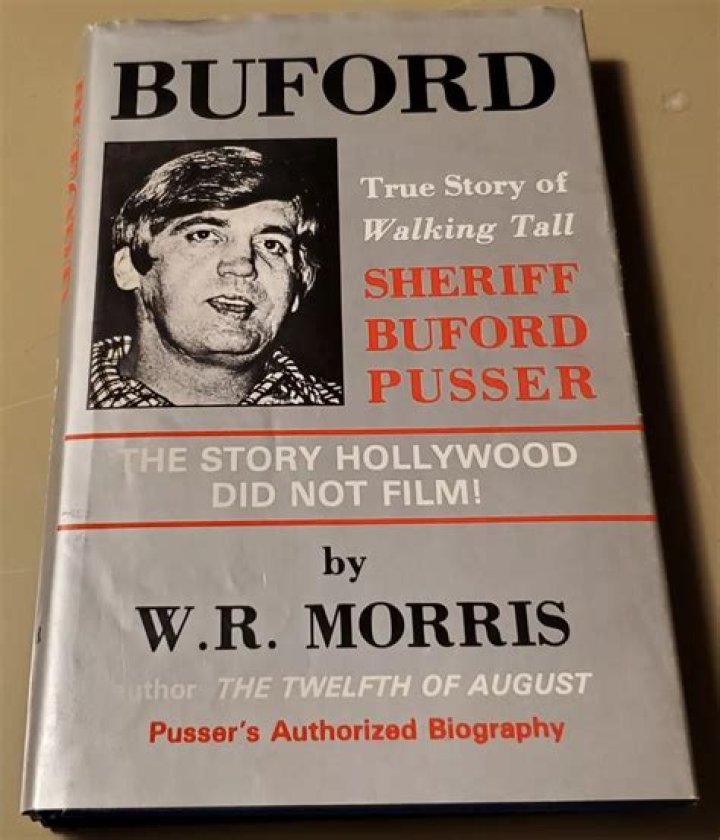The True Story of Walking Tall: How Buford Pusser Fought the Dixie Mafia