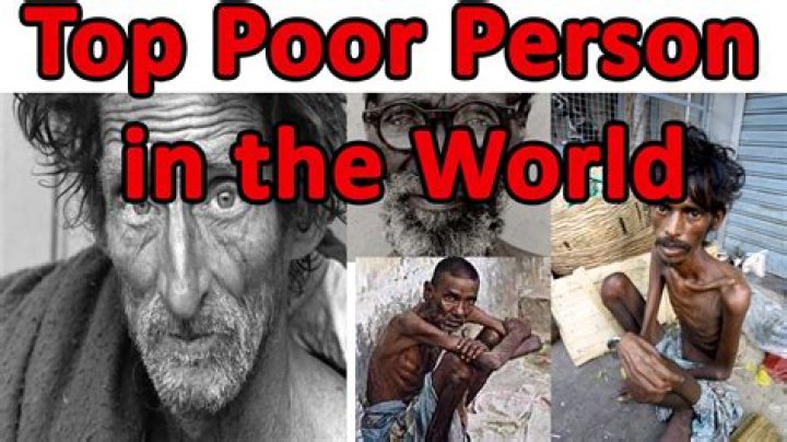 Who Is The Most Poorest Person In The World